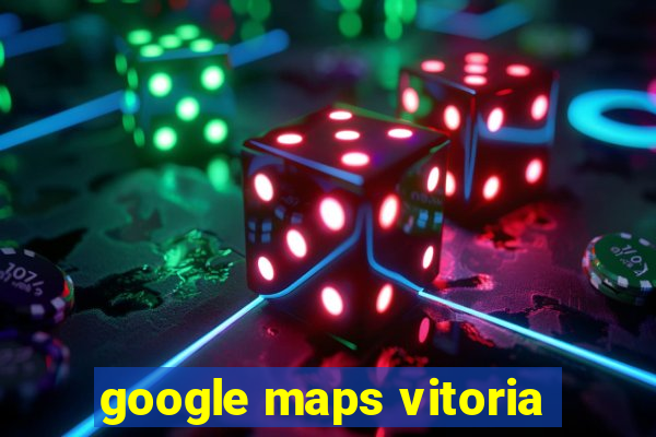 google maps vitoria